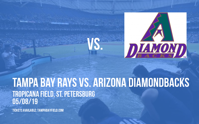 Tampa Bay Rays vs. Arizona Diamondbacks at Tropicana Field tickets Tampa Bay Rays vs. Arizona Diamondbacks at Tropicana Field