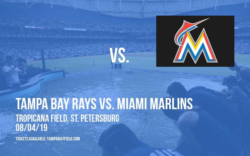 Tampa Bay Rays vs. Miami Marlins at Tropicana Field
