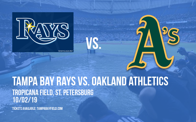AL Wild Card Game: Tampa Bay Rays vs. Oakland Athletics (If Necessary) at Tropicana Field tickets AL Wild Card Game: Tampa Bay Rays vs. Oakland Athletics (If Necessary) at Tropicana Field