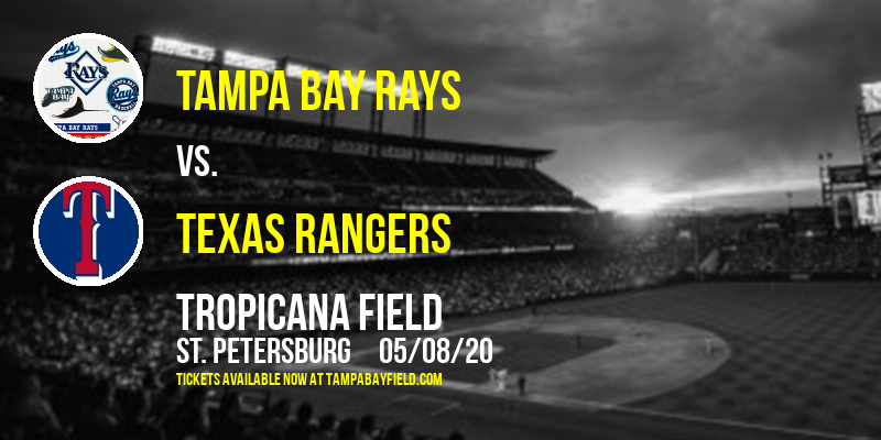 Tampa Bay Rays vs. Texas Rangers at Tropicana Field tickets Tampa Bay Rays vs. Texas Rangers at Tropicana Field