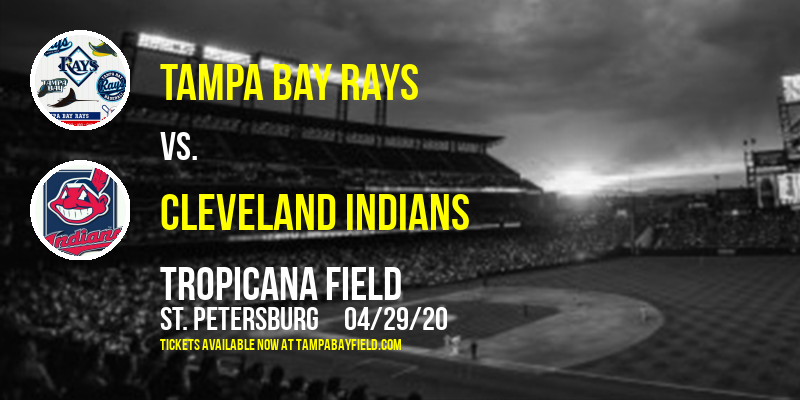 Tampa Bay Rays vs. Cleveland Indians [CANCELLED] at Tropicana Field