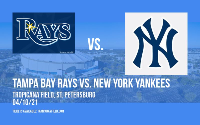 Tampa Bay Rays vs. New York Yankees [CANCELLED] at Tropicana Field