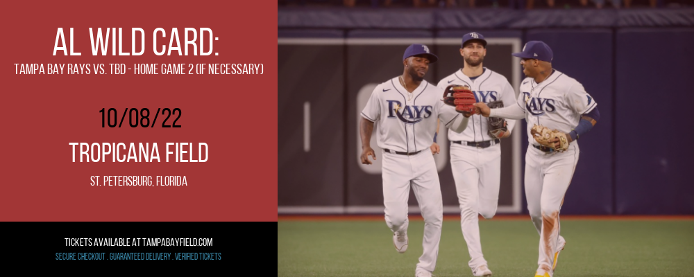 AL Wild Card: Tampa Bay Rays vs. TBD - Home Game 2 (If Necessary) at Tropicana Field