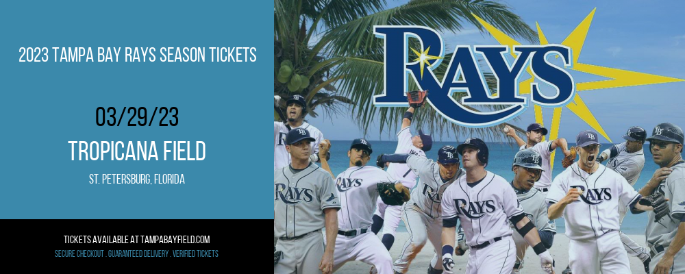 2023 Tampa Bay Rays Season Tickets at Tropicana Field tickets 2023 Tampa Bay Rays Season Tickets at Tropicana Field