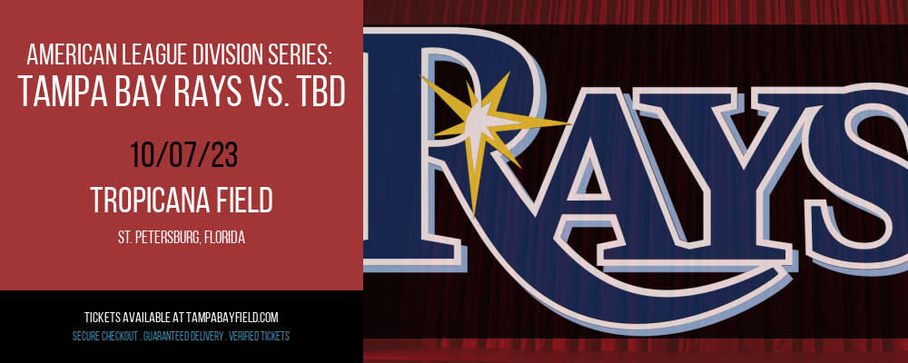 American League Division Series at Tropicana Field