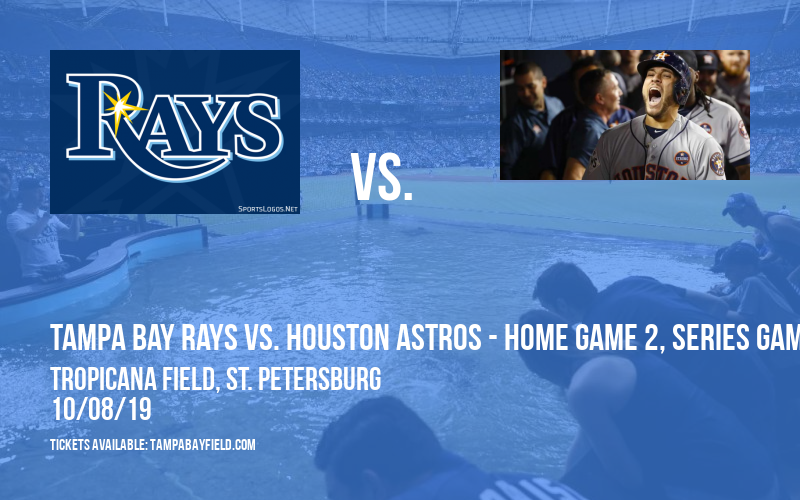 ALDS: Tampa Bay Rays vs. Houston Astros - Home Game 2, Series Game 4 (If Necessary) at Tropicana Field