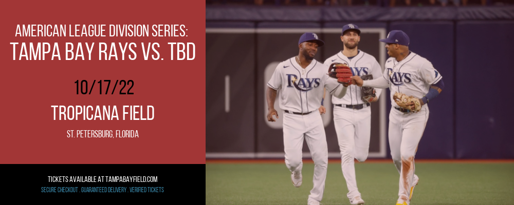 American League Division Series: Tampa Bay Rays vs. TBD at Tropicana Field tickets American League Division Series: Tampa Bay Rays vs. TBD at Tropicana Field