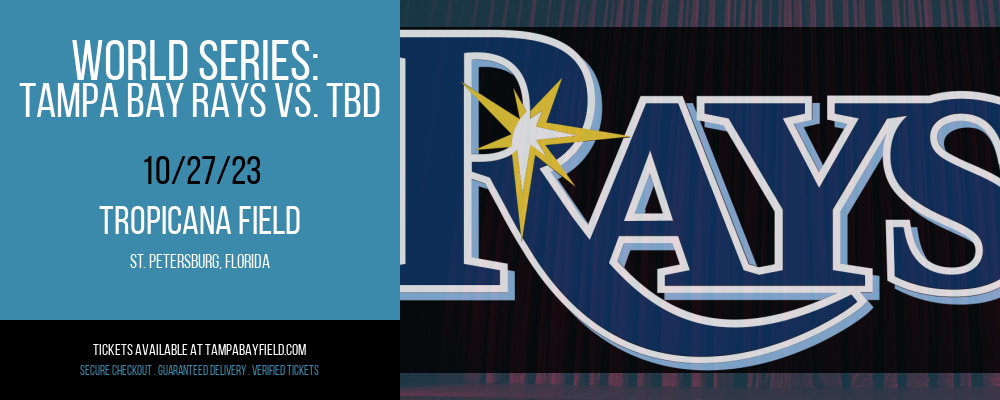 World Series at Tropicana Field