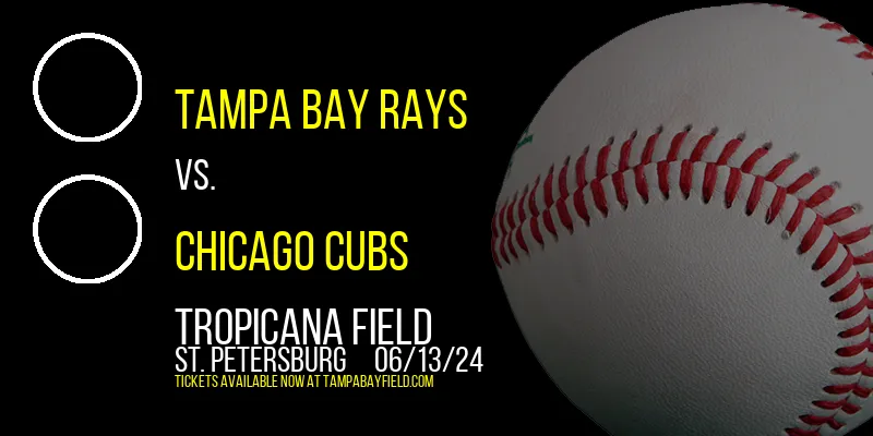Tampa Bay Rays at Tropicana Field